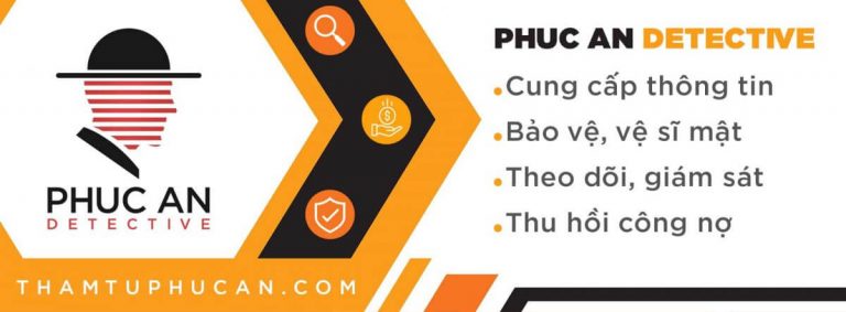 Thám tử Phúc An - văn phòng thám tử uy tín tại Sài Gòn TPHCM