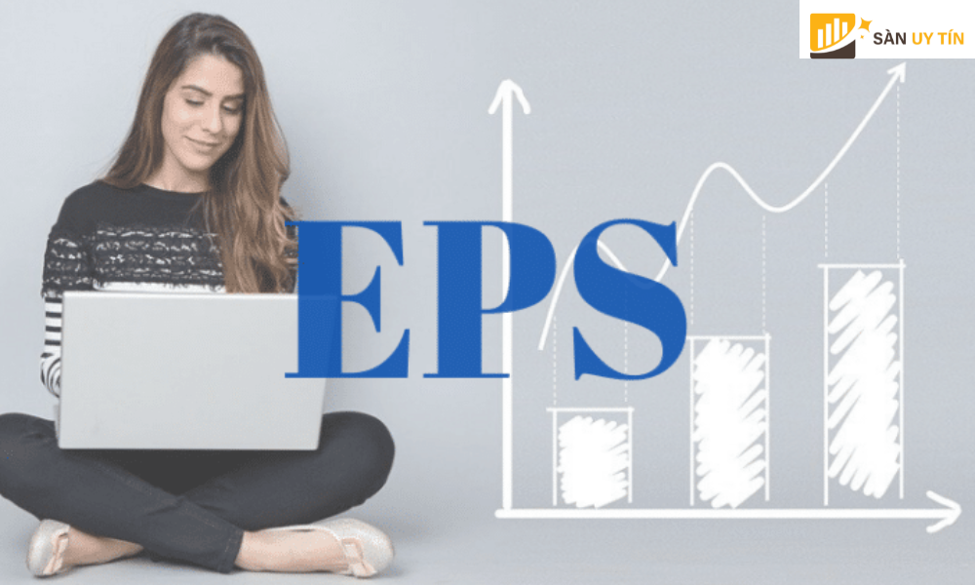 Chỉ số P/E và EPS bao nhiêu là tốt?