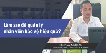 Ông Phạm Nam Hưng – Co-founder Công ty cổ phần dịch vụ bảo vệ Thuận Phát